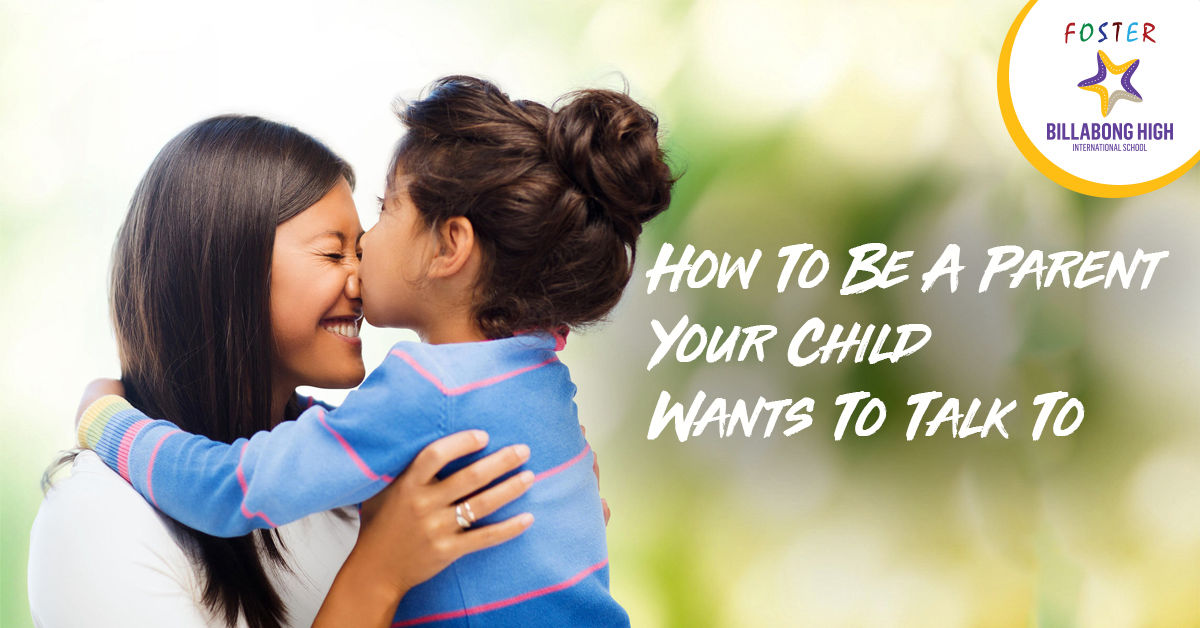 How to be a parent your child wants to talk to Foster